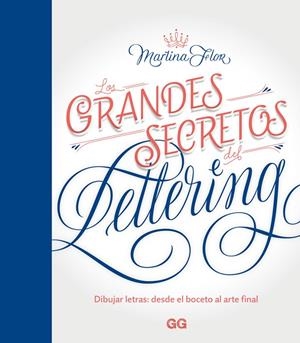 GRANDES SECRETOS DEL LETTERING, LOS | 9788425230219 | FLOR, MARTINA