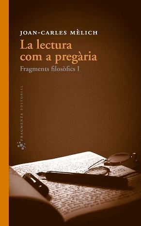 LECTURA COM A PREGÀRIA, LA | 9788415518051 | MÈLICH, JOAN-CARLES