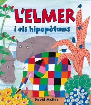 ELMER I ELS HIPOPÒTAMS, L' | 9788448823337 | MCKEE, DAVID