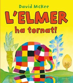 ELMER HA TORNAT, L' | 9788448832209 | MCKEE, DAVID