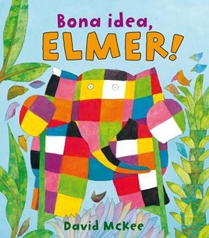 BONA IDEA ELMER | 9788448825348 | MCKEE, DAVID