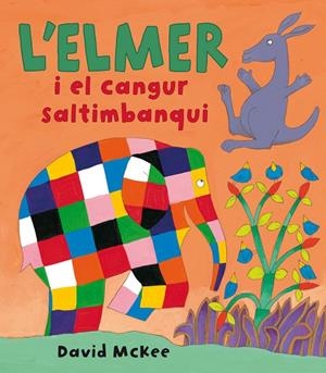ELMER I EL CANGUR SALTIMBANQUI, L' | 9788448825362 | MCKEE, DAVID