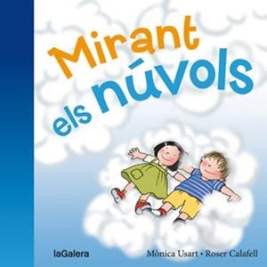 MIRANT ELS NÚVOLS | 9788424658236 | USART, MÒNICA / CALAFELL, ROSER
