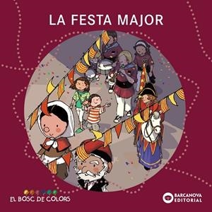 FESTA MAJOR, LA | 9788448925574 | BALDÓ, ESTEL / GIL, ROSA / SOLIVA, MARIA