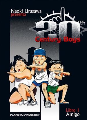 20 CENTURY BOYS 01 : AMIGO | 9788468472072 | URASAWA, NAOKI