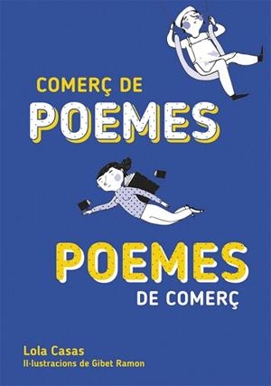 COMERÇ DE POEMES / POEMES DE COMERÇ | 9788424662677 | CASAS, LOLA / RAMON, GIBET