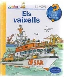 QUÈ? JUNIOR. ELS VAIXELLS | 9788484233213 | VARIOS AUTORES
