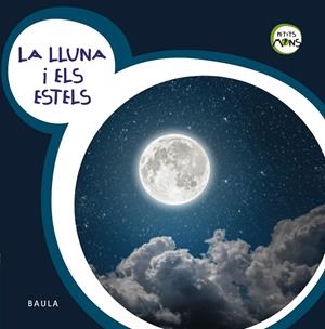 LLUNA I ELS ESTELS, LA | 9788447932740 | EQUIP BAULA