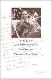 T. S. ELIOT, BREU BIOGRAFIA | 9788469738191 | WORTHEN, JOHN