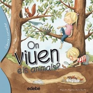 ON VIUEN ELS ANIMALS? | 9788468329628 | ALGARRA, ALEJANDRO / BONILLA, ROCIO