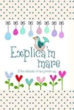 EXPLICA'M MARE. EL TEU EMBARÀS I EL MEU PRIMER ANY | 9781907048920