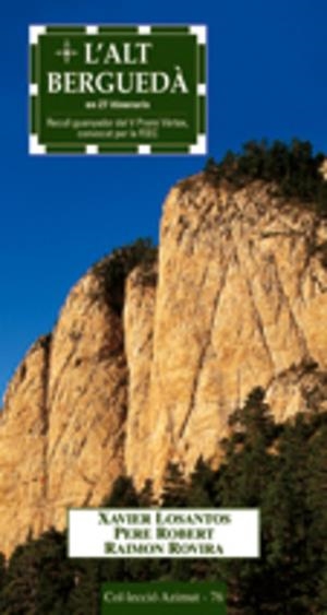 ALT BERGUEDÀ EN 27 ITINERARIS, L' | 9788497911429 | ROVIRA SOLÀ, RAMON / ROBERT, PERE / LOSANTOS, XAVIER