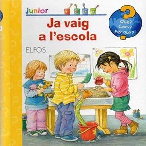 QUÈ? JUNIOR. JA VAIG A L'ESCOLA | 9788484233503