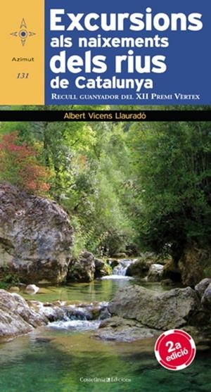 EXCURSIONS ALS NAIXEMENTS DELS RIUS DE CATALUNYA | 9788490340400 | VICENS LLAURADÓ, ALBERT