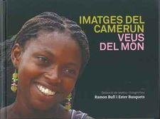 IMATGES DEL CAMERUN. VEUS DEL MÓN | 9788494715686 | BUFÍ, RAMON / BUSQUETS, ESTHER