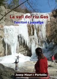 VALL DEL RIU GES, LA : TERRITORI I PAISATGE | 9788461678952 | MAURI I PORTOLÈS, JOSEP