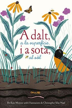 A DALT A LA SUPERFÍCIE I A SOTA AL SÒL | 9788484705765 | MESSNER, KATE