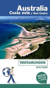 AUSTRALIA COSTA ESTE : TROTAMUNDOS [2018] | 9788417245023 | GLOAGUEN, PHILIPPE