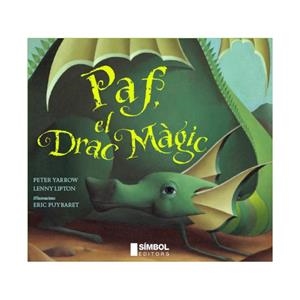 PAF, EL DRAC MÀGIC | 9788495987648 | YARROW, PETER / LIPTON, LENNY / PUYRABET, ENRIC