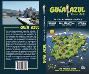 TRES CAPITALES VASCAS, LAS : GUÍA AZUL [2017] | 9788480239608 | MONREAL, MANUEL