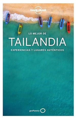 TAILANDIA : LONELY PLANET - LO MEJOR DE [2019] | 9788408193005