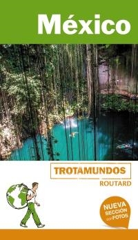MÉXICO : TROTAMUNDOS [2018] | 9788415501947 | GLOAGUEN, PHILIPPE