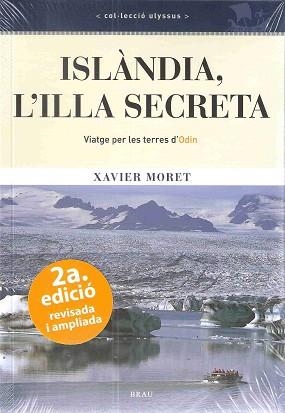 ISLÀNDIA, L'ILLA SECRETA : VIATGE PER LES TERRES D'ODIN | 9788496905436 | MORET, XAVIER