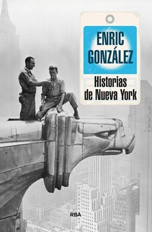 HISTORIAS DE NUEVA YORK | 9788490563786 | GONZALEZ, ENRIC