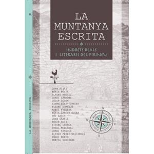 MUNTANYA ESCRITA, LA - INDRETS REALS I LITERARIS DEL PIRINEU | 9788494400643 | DIVERSOS AUTORS