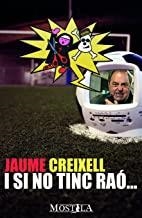 JAUME CREIXELL : I SI NO TINC RAÓ... | 9788461661312 | PONS GARULO, CARLES