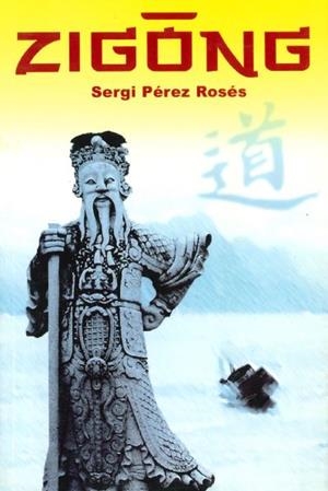 ZIGONG | 9788493281533 | PEREZ, SERGI