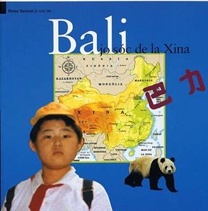 BALI. JO SÓC DE LA XINA | 9788495988133 | RUIZ DE INFANTE, BEGOÑA / LUN BATUR, CHAO