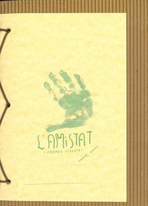 AMISTAT, L' (POEMES VISCUTS) | 9999900002768 | SOLER, CARME