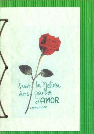 QUAN LA NATURA ENS PARLA D'AMOR | 9999900002782 | SOLER, CARME