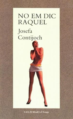 NO EM DIC RAQUEL | 9788476682388 | CONTIJOCH, JOSEFA