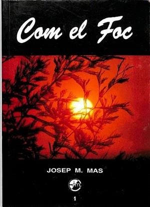 COM EL FOC | 9788460485490 | MAS, JOSEP M.