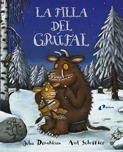 FILLA DEL GRÚFAL, LA | 9788499066110 | RIERA I FERNÁNDEZ, NÚRIA / DONALDSON, JULIA / SCHEFFLER, AXEL