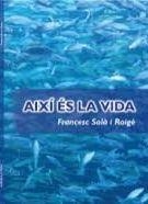 AIXÍ ES LA VIDA | 9999900001570 | SOLA, FRANCESC