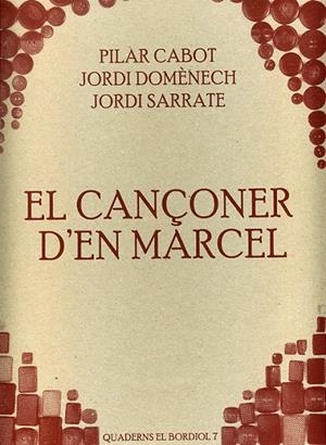 CANÇONER D'EN MARCEL, EL | 9999900001983 | CABOT, PILAR / DOMENECH / SER