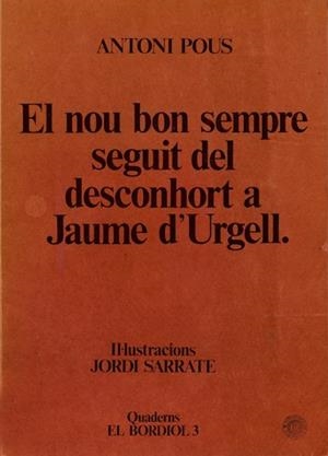 NOU BON SEMPRE SEGUIT DEL DESCONHORT A JAUME D'URGELL | 9999900002720 | POUS, ANTONI