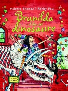 BRUIXA BRUNILDA I EL DIA DEL DINOSAURE | 9788498016826 | THOMAS, VALERIE / PAUL, KORKY
