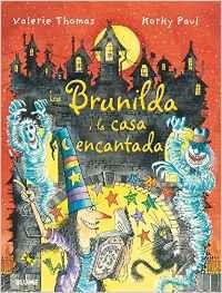 BRUIXA BRUNILDA I LA CASA ENCANTADA, LA | 9788498018882 | THOMAS, VALERIE