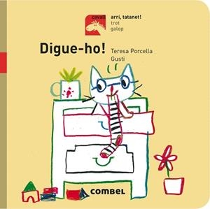 DIGUE-HO! | 9788491012719 | PORCELLA, TERESA / GUSTI