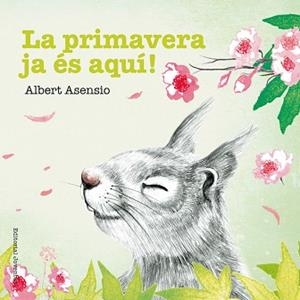 PRIMAVERA JA ÉS AQUÍ, LA | 9788426144225 | ASENSIO, ALBERT