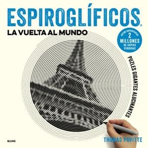 ESPIROGLÍFICOS. LA VUELTA AL MUNDO | 9788417254919 | PAVITTE, THOMAS