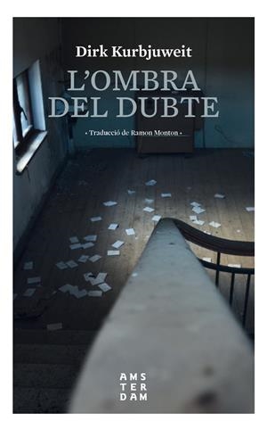 OMBRA DEL DUBTE, L' | 9788416743704 | KURBJUWEIT, DIRK