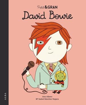 PETIT I GRAN DAVID BOWIE | 9788490655146 | ALBERO, ANA