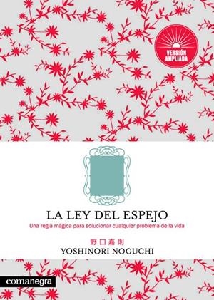 LEY DEL ESPEJO, LA (VERSIÓN AMPLIADA) | 9788417188818 | NOGUCHI, YOSHINORI