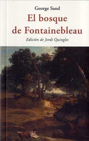 BOSQUE DE FONTAINEBLEAU, EL | 9788494984723 | SAND, GEORGE