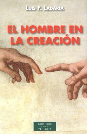 HOMBRE EN LA CREACIÓN, EL | 9788422015819 | LADARIA, LUIS F.
